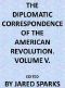 [Gutenberg 41833] • The Diplomatic Correspondence of the American Revolution, Vol. 05